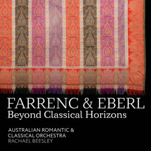 Farrenc & Eberl: Beyond Classical Horizons